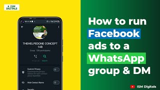 How to run Facebook ads to a WhatsApp group and DM