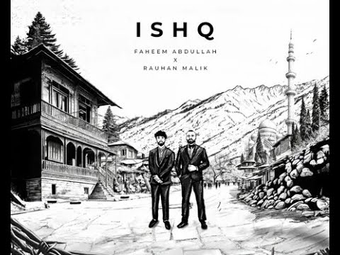 Ishq Lyrical Video I  Amir Ameer I Faheem Abdullah I Rauhan Malik I Samreen Kaur I Mir Tafazul