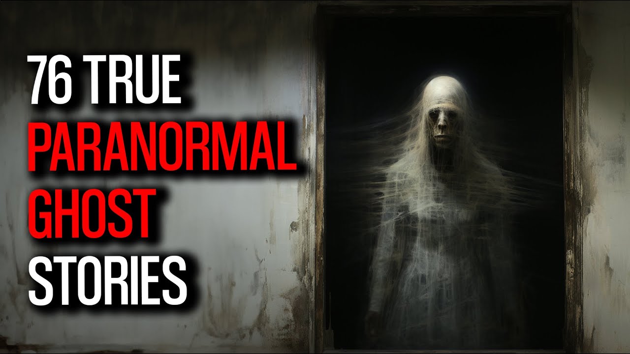 The Most Chilling Paranormal Encounters Ever Recorded - 76 True Stories