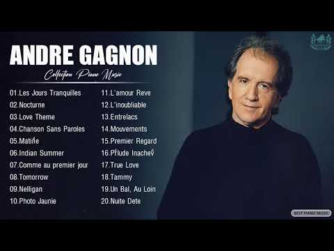 Andre. Gagnon Best Piano Collection - Andre. Gagnon Greatest Hits Full Album 2021