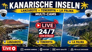 Canary Islands · Tinajo · Lanzarote · Teneriffa · La Palma · Kanarische Inseln live stream