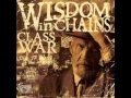 Wisdom in chains - Class war 