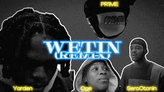 Yarden - Wetin (Remix) Ft SeroOtonin Oge & PR1