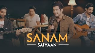 Saiyaan | Sanam #SANAMrendition