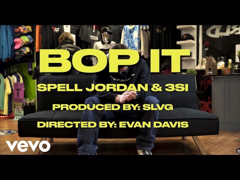 Spell Jordan - Bop It ft. 3si, SLVG