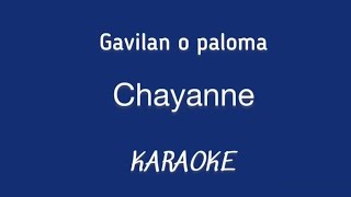 “Gavilan o paloma” (Chayanne karaoke)