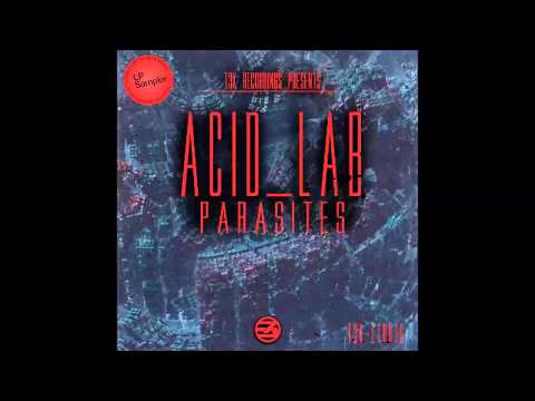 T3K-LTD010: Acid_Lab - "Parasites"