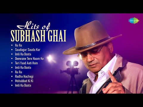 Hits of Subhash Ghai - Audio Jukebox | Ilu  Ilu | Saudagar Sauda Kar | Imli Ka Boota |  Old 