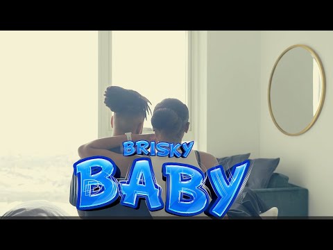 Brisky - Baby [Music Video]