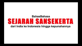 Download lagu SEJARAH BAHASA SANSEKERTA | BahasBahasa mp3 Download lagu SEJARAH BAHASA SANSEKERTA | BahasBahasa mp3