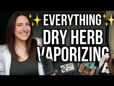 DRY HERB VAP!NG: EVERYTHING YOU WANTED TO KNOW | feat. the healthy rips fury edge se