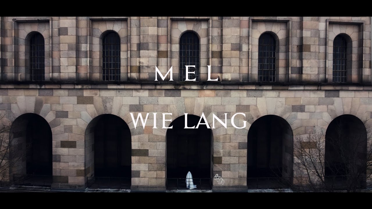 MEL - Wie lang (Official Video)