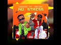 Masauti Ft Trio Mio No Stress Is Gon Be