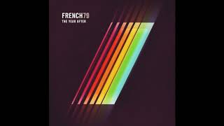 French 79 - The Year After