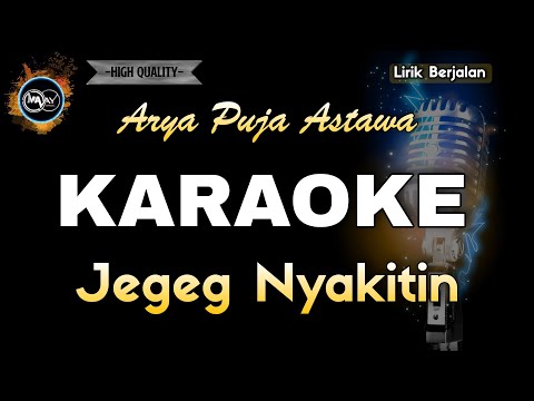 JEGEG NYAKITIN ARYA PUJA ASTAWA - KARAOKE