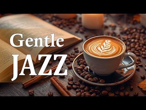 Genlte Morning Jazz - Relaxing Coffee Background Music & Happy Bossa Nova for Productive Work