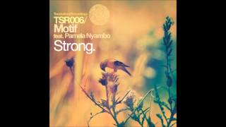 Motif ft. Pamela Nyambo - Strong (Original Mix) [Touchstone Recordings]