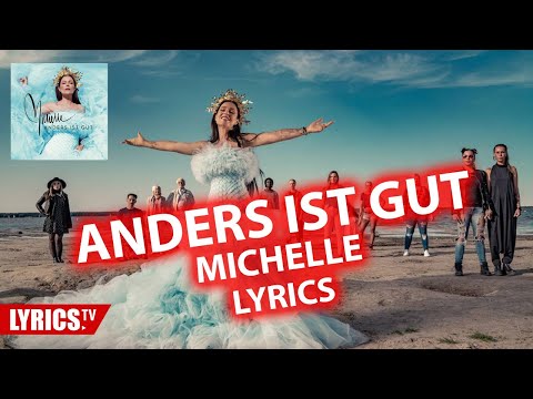 Anders ist gut Lyrics | Michelle | Lyric & Songtext | aus dem Album Anders ist gut