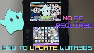 Need To Update Luma3DS Here's How! (NO PC REQUIRED)