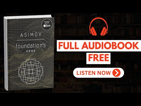 Foundation’s Edge by Isaac Asimov [ FULL AUDIOBOOK FREE ]