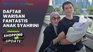Disebut Tak Habis 7 Turunan, Intip Daftar Warisan Mewah untuk Princess R Anak Syahrini