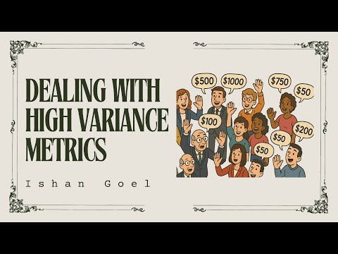 Dealing with High Variance Metrics