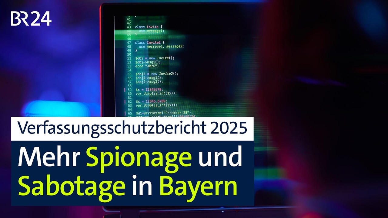 Verfassungsschutzbericht: Mehr Spionage und Sabotage in Bayern | BR24