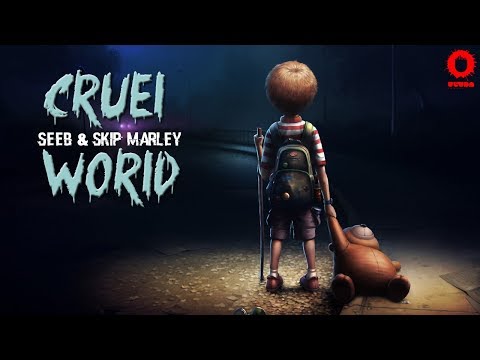 Seeb & Skip Marley - Cruel World