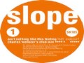 Slope Feat. Ovasoul7 ‎– Ain't Nothing Like This Feeling (Charles Webster's Club Mix)