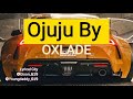 Ojuju by Oxlade (Lyrics Video)