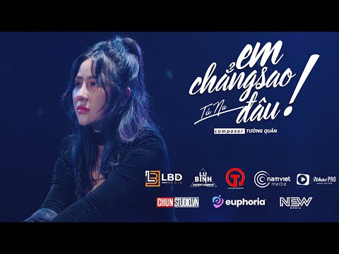 Em chẳng sao đâu - Tú Na