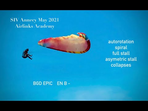 SIV Annecy - BGD Epic EN B low - (autorotation, spiral, full stall, asymetric stall, collapses)
