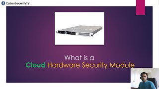 What is a Cloud Hardware Security Module?