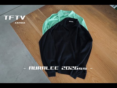 TFTV - AURALEE 2026SS 1st delivery -