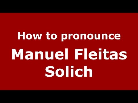 How to pronounce Manuel Fleitas Solich (Spanish/Argentina) - PronounceNames.com
