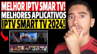 Melhores Aplicativos Iptv Para Smart TV de 2024! Esses são os Melhores Aplicativos de Iptv 2024!