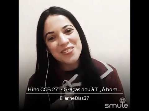Hinos CCB n°271 Graças dou a ti, ó bom Deus