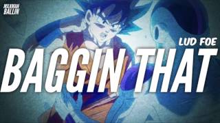 Lud Foe - Baggin That