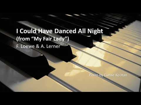"I Could Have Danced All Night" from My Fair Lady – F. Loewe & A. Lerner (Piano Accompaniment)