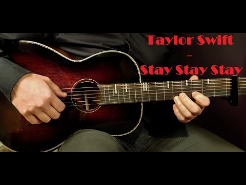 How to play TAYLOR SWIFT - STAY STAY STAY  Acoustic Guitar Lesson - Tutorial