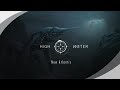 HIGH WATER Trailer New Atlantis The Leviathan
