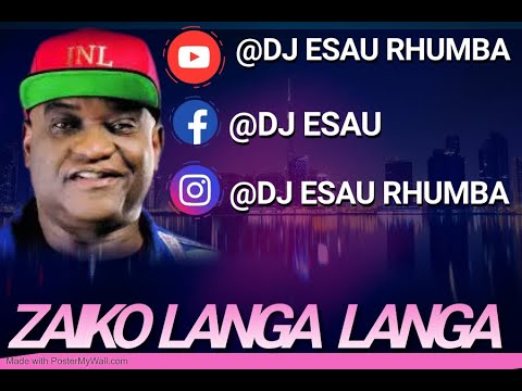 ZAIKO lANGA lANGA RHUMBA MIX BY DJ ESAU#congolesemusician #video 🇨🇩🇺🇬🇹🇿🇰🇪(+254759278509)