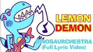 Lemon Demon  - Dinosaurchestra (Full Lyric Video)