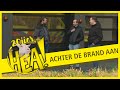 HEA! Achter de brand aan