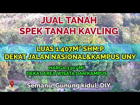 JUAL TANAH SPEK KAVLING MURAH DI GUNUNGKIDUL LUAS 1407M² SHM.P CUMA 330M