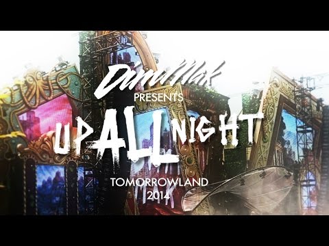"Up All Night" Invades Tomorrowland 2014 I Dim Mak Records