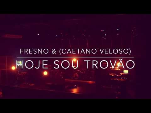 Fresno & (Caetano Veloso) - Hoje Sou Trovão (Full HD 1080p) - São Paulo - 11/12/2016