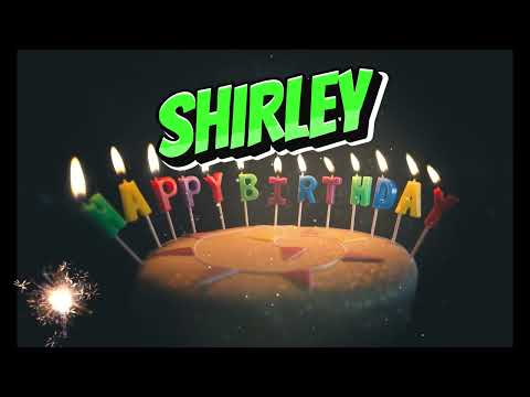 SHIRLEY Happy birthday song || Happy Birthday to You Shirley