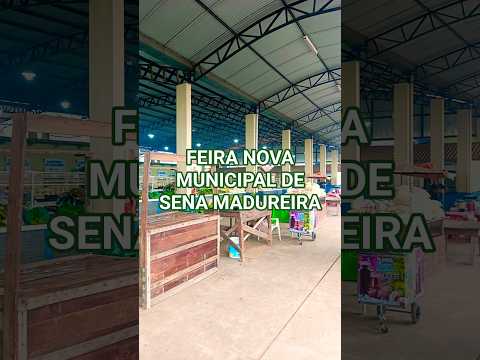 FEIRA NOVAMUNICIPAL DE SENA MADUREIRA #euabrasil #fe #vidaeter #curiosidades #history #lula #guerra