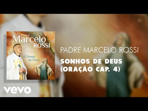 Sonhos de Deus - Padre Marcelo Rossi